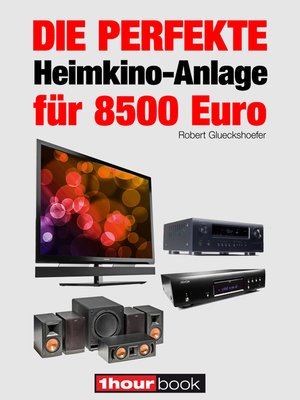 cover image of Die perfekte Heimkino-Anlage für 8500 Euro